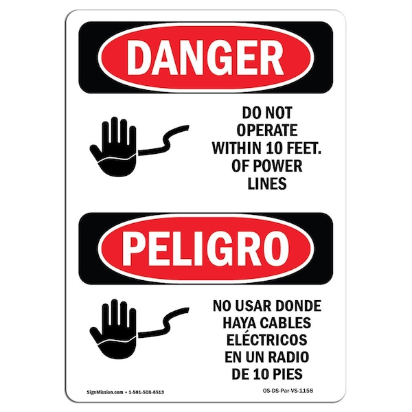 Safety Sign, OSHA Danger, 24" Height, Aluminum, Do Not Operate Within 10 Ft. Bilingual Spanish